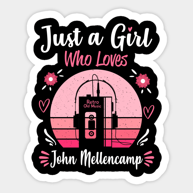 Just A Girl Who Loves John Mellencamp Retro Vintage Sticker by Cables Skull Design